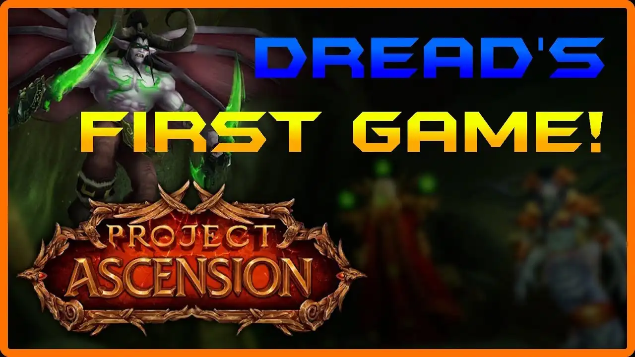 DREAD'S FIRST GAME! #ProjectAscension LET'S PLAY!